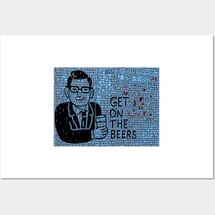 Get on the Beers with Dan Andrews Posters and Art